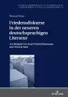 Friedensdiskurse in der neueren deutschsprachigen Literatur cover