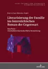 Literarisierung der Familie im oesterreichischen Roman der Gegenwart cover