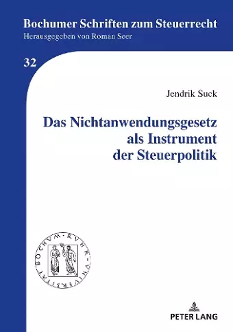 Das Nichtanwendungsgesetz ALS Instrument Der Steuerpolitik cover