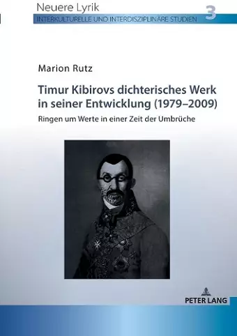 Timur Kibirovs dichterisches Werk in seiner Entwicklung (1979-2009) cover