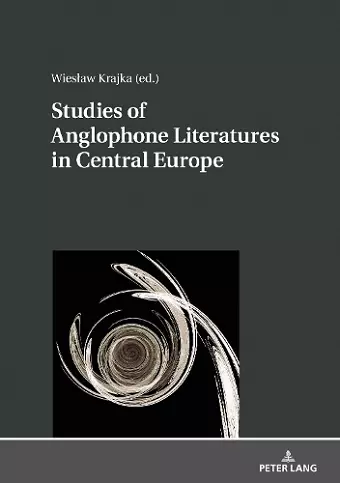 Studies of Anglophone Literatures in Central Europe cover