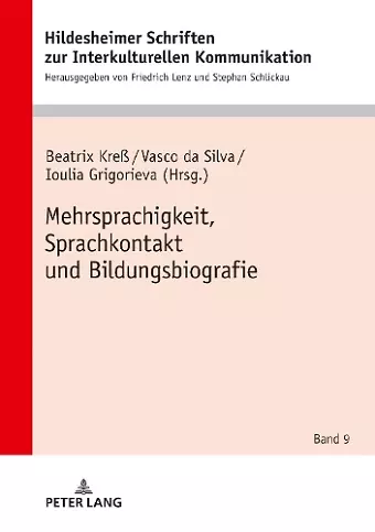 Mehrsprachigkeit, Sprachkontakt Und Bildungsbiografie cover