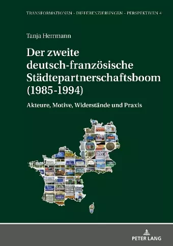 Der zweite deutsch-franzoesische Staedtepartnerschaftsboom (1985-1994) cover