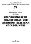 Reformbedarf im Krankenhaus- und Arzneimittelbereich nach der Wahl cover