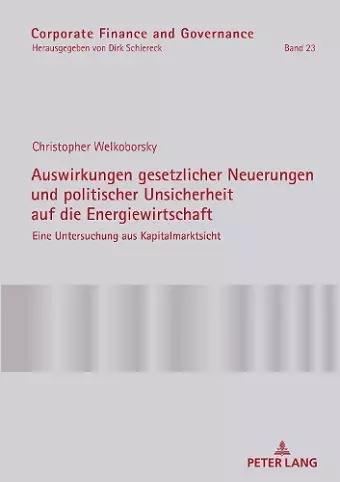 Auswirkungen gesetzlicher Neuerungen und politischer Unsicherheit auf die Energiewirtschaft cover