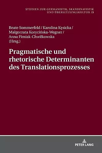 Pragmatische Und Rhetorische Determinanten Des Translationsprozesses cover