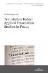 Translation Today: Applied Translation Studies in Focus cover