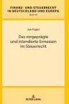 Das vorgepraegte und intendierte Ermessen im Steuerrecht cover