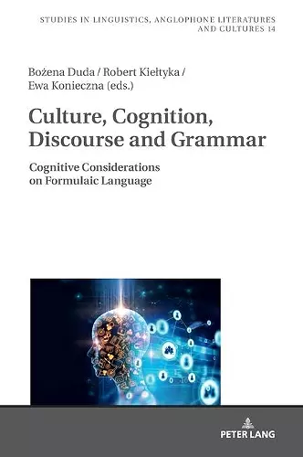 Culture, Cognition, Discourse and Grammar cover