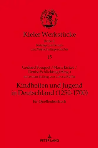 Kindheiten und Jugend in Deutschland (1250-1700) cover