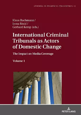 International Criminal Tribunals as Actors of Domestic Change cover