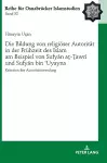 Die Bildung von religioeser Autoritaet in der Fruehzeit des Islam am Beispiel von Sufyān aṯ-Ṯawrī und Sufyān bin ʿUyayna cover