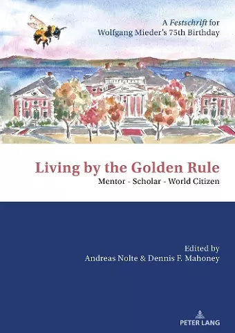 Living by the Golden Rule: Mentor – Scholar – World Citizen cover