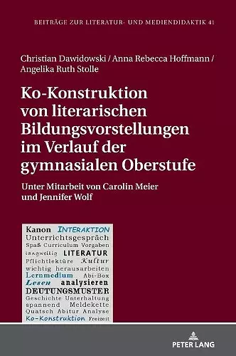 Ko-Konstruktion von literarischen Bildungsvorstellungen im Verlauf der gymnasialen Oberstufe cover