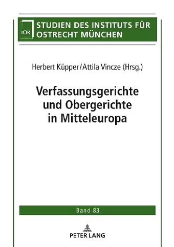 Verfassungsgerichte Und Obergerichte in Mitteleuropa cover