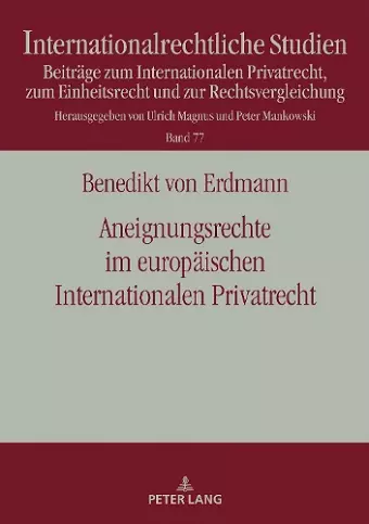 Aneignungsrechte im europaeischen Internationalen Privatrecht cover