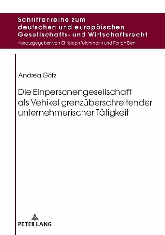 Die Einpersonengesellschaft ALS Vehikel Grenzueberschreitender Unternehmerischer Taetigkeit cover