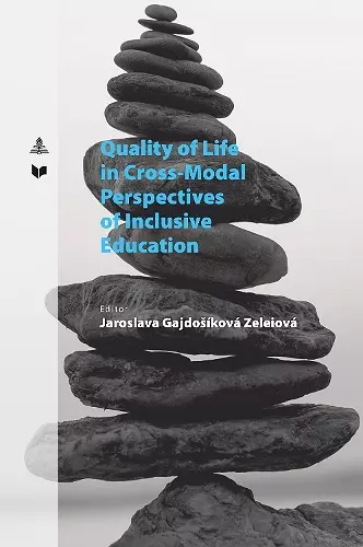 Quality of Life in Cross-Modal Perspectives of Inclusive Education cover