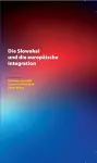 Die Slowakei Und Die Europaeische Integration cover