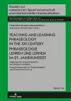 Teaching and Learning Phraseology in the XXI Century Phraseologie Lehren und Lernen im 21. Jahrhundert cover