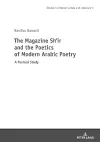 The Magazine Shi‛r and the Poetics of Modern Arabic Poetry cover