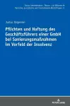 Pflichten und Haftung des Geschaeftsfuehrers einer GmbH bei Sanierungsmaßnahmen im Vorfeld der Insolvenz cover