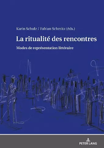 La ritualité des rencontres cover