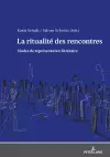 La ritualité des rencontres cover