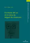 Escrituras del Yo En La Obra de Miguel de Unamuno cover