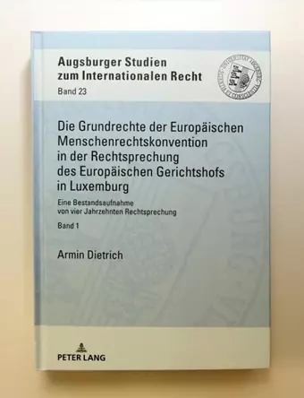 Die Grundrechte Der Europaeischen Menschenrechtskonvention in Der Rechtsprechung Des Europaeischen Gerichtshofs in Luxemburg cover