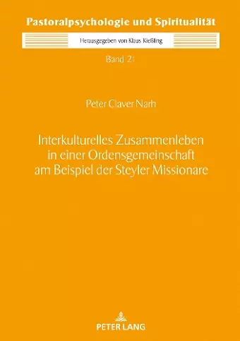 Interkulturelles Zusammenleben in Einer Ordensgemeinschaft Am Beispiel Der Steyler Missionare cover