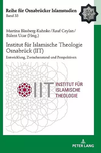 Institut fuer Islamische Theologie Osnabrueck - Entwicklung, Zwischenstand und Perspektiven cover