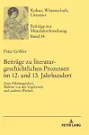 Beitraege zu literaturgeschichtlichen Prozessen im 12. und 13. Jahrhundert cover