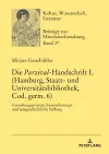 Die Parzival-Handschrift L (Hamburg, Staats- und Universitaetsbibliothek, Cod. germ. 6) cover