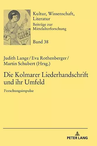 Die Kolmarer Liederhandschrift und ihr Umfeld cover