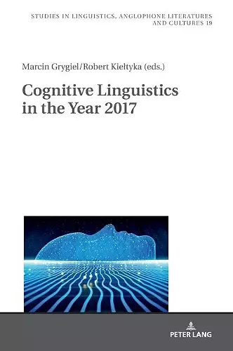 Cognitive Linguistics in the Year 2017 cover