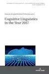 Cognitive Linguistics in the Year 2017 cover