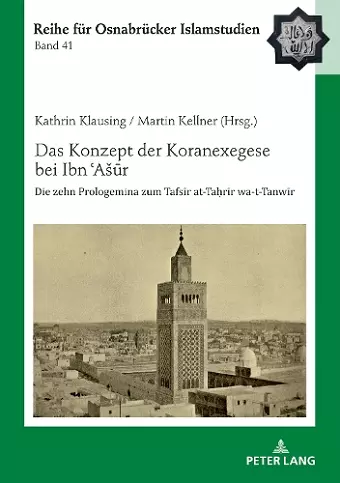 Das Konzept der Koranexegese bei Ibn ʿAsūr cover