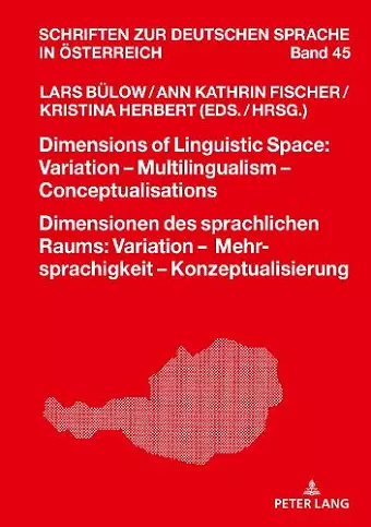 Dimensions of Linguistic Space: Variation – Multilingualism  Conceptualisations Dimensionen des sprachlichen Raums: Variation – Mehrsprachigkeit – Konzeptualisierung cover