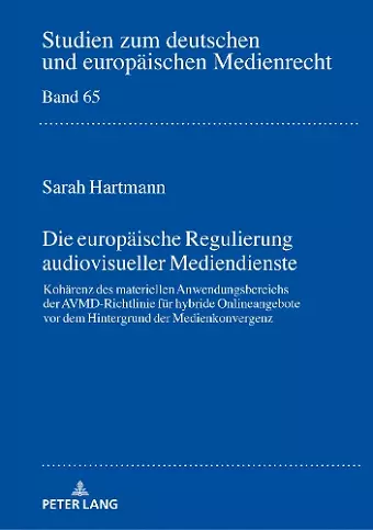 Die europaeische Regulierung audiovisueller Mediendienste cover