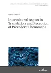 Intercultural Aspect in Translation and Reception of Precedent Phenomena cover