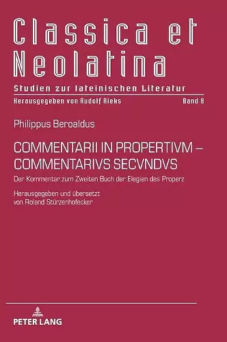 Commentarii in Propertivm-Commentarivs Secvndvs cover