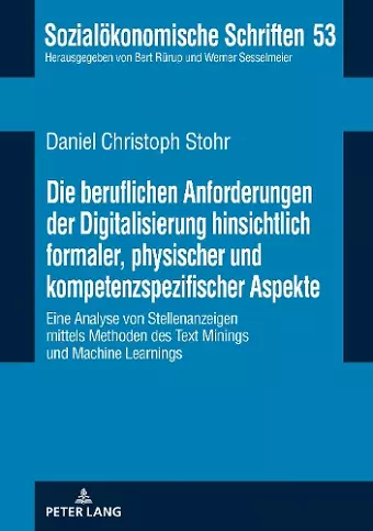 Die beruflichen Anforderungen der Digitalisierung hinsichtlich formaler, physischer und kompetenzspezifischer Aspekte cover