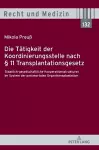Die Taetigkeit der Koordinierungsstelle nach § 11 Transplantationsgesetz cover