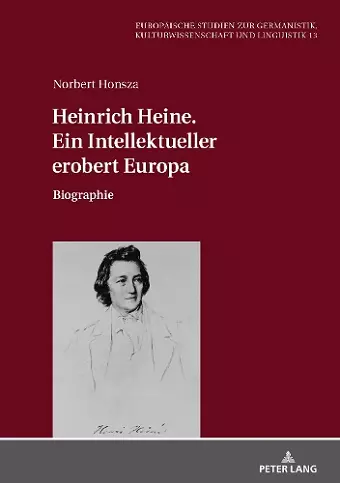 Heinrich Heine. Ein Intellektueller erobert Europa cover