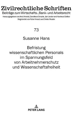 Befristung Wissenschaftlichen Personals Im Spannungsfeld Von Arbeitnehmerschutz Und Wissenschaftsfreiheit cover