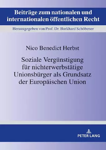 Soziale Verguenstigung fuer nichterwerbstaetige Unionsbuerger als Grundsatz der Europaeischen Union cover