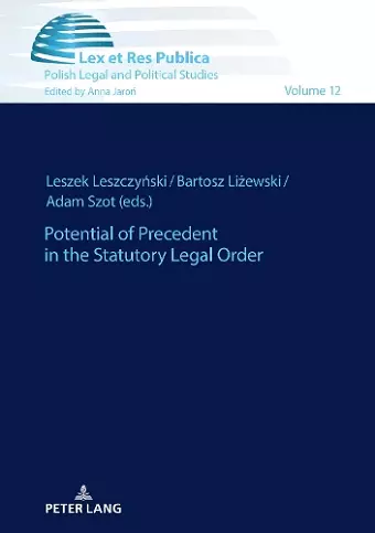 Potential of Precedent in the Statutory Legal Order cover