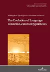 The Evolution of Language: Towards Gestural Hypotheses cover