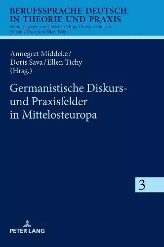 Germanistische Diskurs- Und Praxisfelder in Mittelosteuropa cover